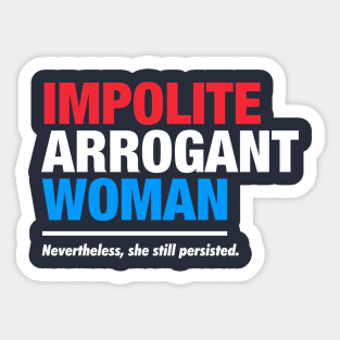 Impolite Arrogant Woman Sticker